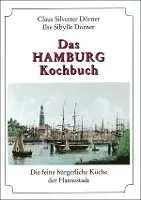 Claus Silvester Dörner, Ilse Sibylle Dörner - Das Hamburg Kochbuch, Inbunden. Tillgänglighet: Lägg i varukorg