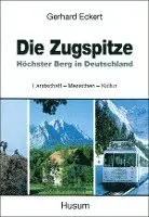 Gerhard Eckert - Die Zugspitze, Häftad. Tillgänglighet: Lägg i varukorg