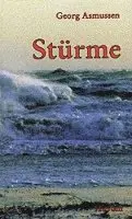 Georg Asmussen - Stürme, Inbunden. Tillgänglighet: Lägg i varukorg