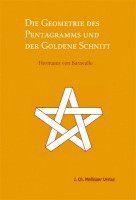 Hermann von Baravalle - Die Geometrie des Pentagramms und der goldene Schnitt, Häftad