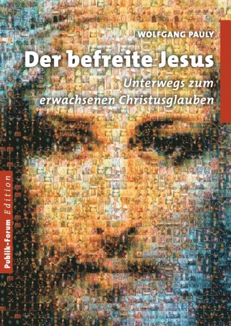 Wolfgang Pauly - Der befreite Jesus, E-bok