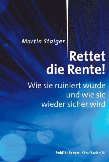 Martin Staiger - Rettet die Rente!, E-bok. Tillgänglighet: Lägg i varukorg