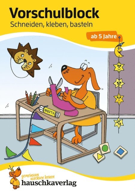 Ulrike Maier - Vorschulblock ab 5 Jahre für Junge und Mädchen - Schneiden, kleben, basteln, E-bok