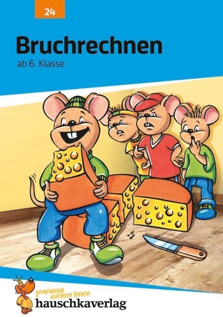 Linda Bayerl, Adolf Hauschka - Bruchrechnen ab 6. Klasse, E-bok