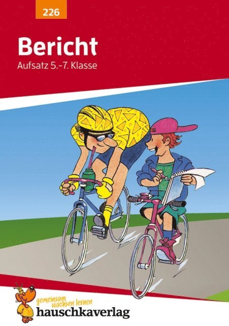 Gerhard Widmann - Bericht. Aufsatz 5.-7. Klasse, E-bok