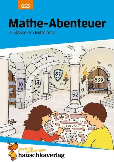 Brigitte Schreiber - Übungsheft 3. Klasse - Mathe-Abenteuer im Mittelalter, E-bok