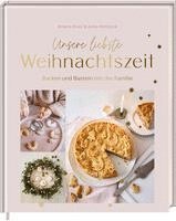 Milena Krais, Anka Rehbock - Unsere liebste Weihnachtszeit, Inbunden