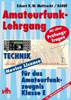 Eckart K. Moltrecht - Amateurfunk-Lehrgang für das Amateurfunkzeugnis Klasse E, Häftad
