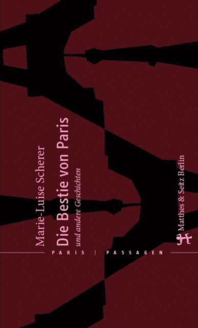Marie-Luise Scherer - Die Bestie von Paris und andere Geschichten, E-bok