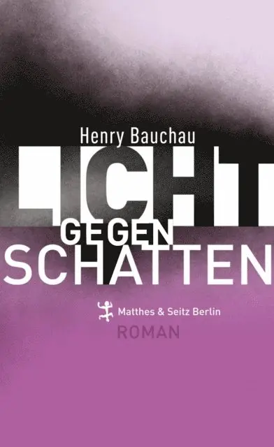 Henry Bauchau - Licht gegen Schatten, E-bok. Tillgänglighet: Lägg i varukorg