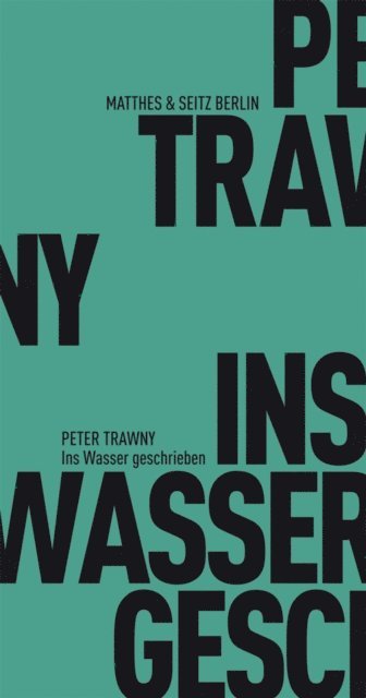 Peter Trawny - Ins Wasser geschrieben, E-bok