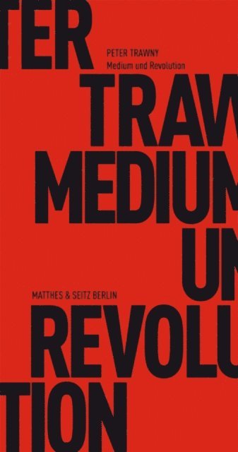 Peter Trawny - Medium und Revolution, E-bok