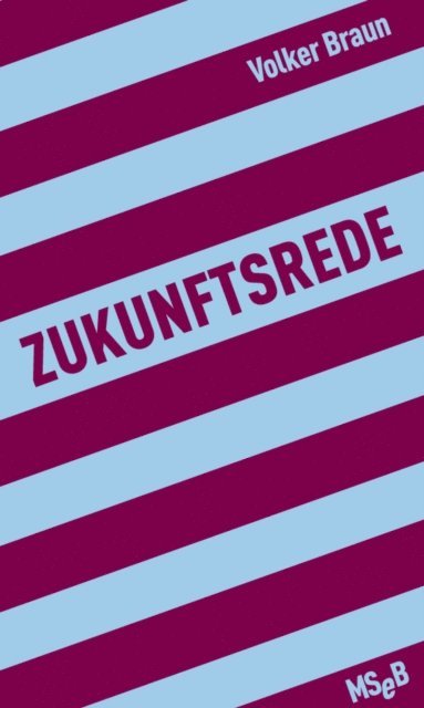 Volker Braun - Zukunftsrede, E-bok