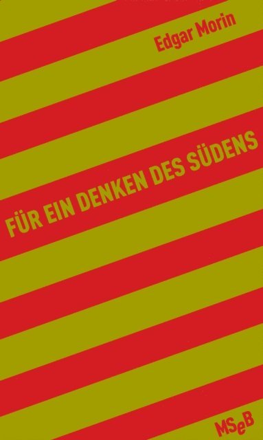 Edgar Morin - Für ein Denken des Südens, E-bok