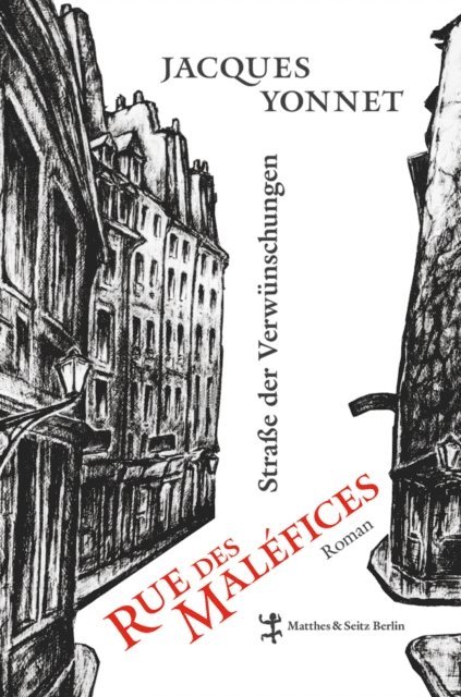 Jacques Yonnet - Rue des Maléfices, Straße der Verwünschungen, E-bok