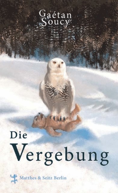 Gaetan Soucy - Die Vergebung, E-bok