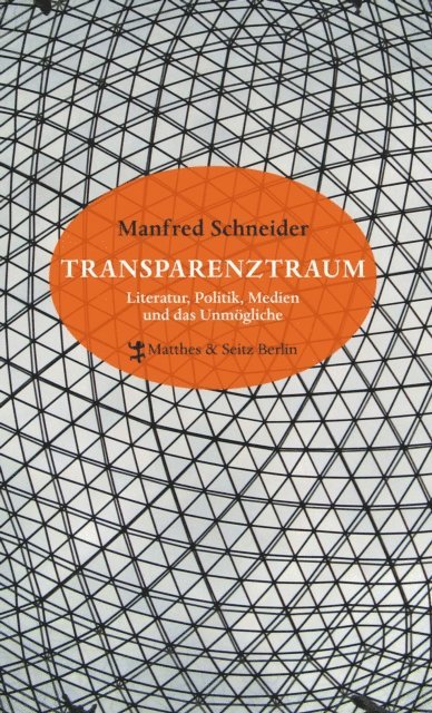 Manfred Schneider - Transparenztraum, E-bok