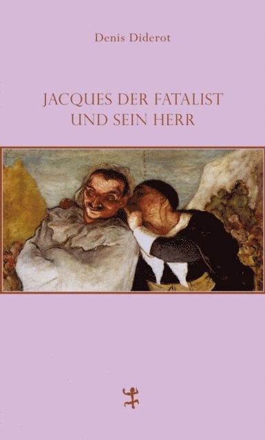Denis Diderot - Jacques der Fatalist und sein Herr, E-bok