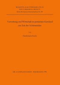 Heidemarie Koch - Verwaltung Und Wirtschaft Im Persischen Kernland Zur Zeit Der Achameniden, Häftad