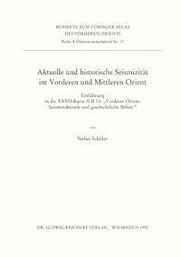 Stefan Scholer - Aktuelle Und Historische Seismizitat Im Vorderen Und Mittleren Orient: Einfuhrung in Die Tavo-Karte a II 13: Vordere Orient. Seismotektonik Und Geschi, Häftad