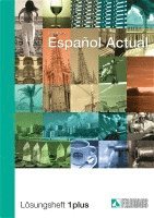 Esther Peleteiro - Espanol Actual. Lösungsheft Eins plus, Övrigt