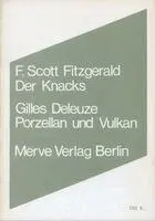 Francis Scott Fitzgerald, Giles Deleuze - Der Knacks. Porzellan und Vulkan, Häftad. Tillgänglighet: Lägg i varukorg