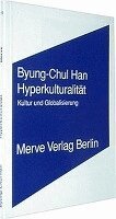 Byung-Chul Han - Hyperkulturalität, Häftad