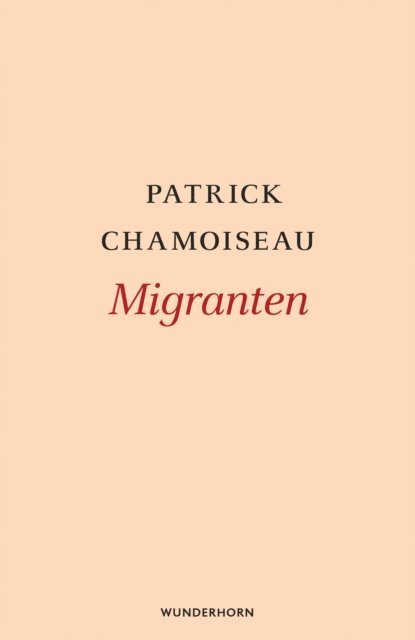 Patrick Chamoiseau - Migranten, E-bok