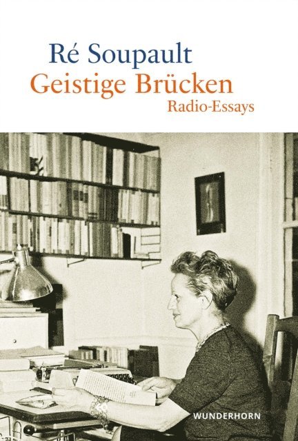 Re Soupault - Geistige Brücken, E-bok