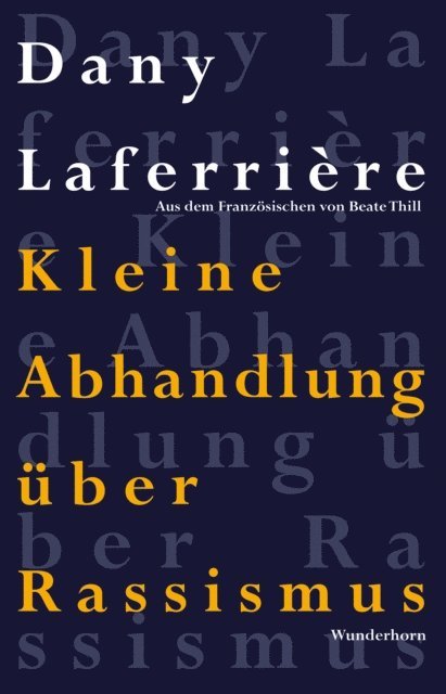 Dany Laferriere - Kleine Abhandlung über Rassismus, E-bok