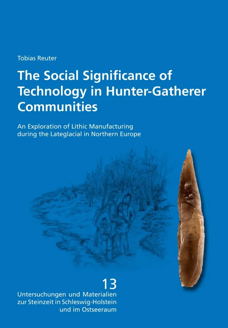 Tobias Reuter - Social Significance of Technology in Hunter-Gatherer Communities, Inbunden. Tillgänglighet: Lägg i varukorg