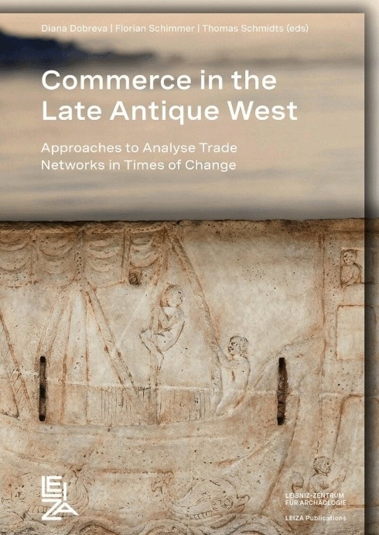 Diana Dobreva, Florian Schimmer, Thomas Schmidts - Commerce in the Late Antique West, Inbunden. Tillgänglighet: Kommande