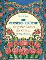 Neda Afrashi - Die persische Küche, Inbunden. Tillgänglighet: Lägg i varukorg