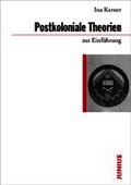 Postkoloniale Theorien zur Einf�hrung