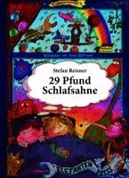 Stefan Reisner - 29 Pfund Schlafsahne, Inbunden