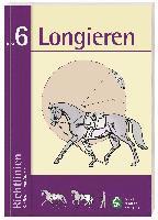 Richtlinien f�r Reiten und Fahren 6. Longieren