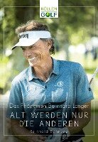 Reinhold Schnupp - Das Phänomen Bernhard Langer, Inbunden