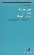 Ausgewählte Schriften 1. Ideologie, Kultur, Rassismus
