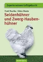 Frank Peschke, Günter Droste - Seidenhühner und Zwerg-Haubenhühner, Övrigt. Tillgänglighet: Lägg i varukorg