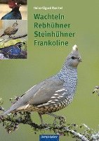 Heinz-Sigurd Raethel - Wachteln, Rebhühner, Steinhühner, Frankoline, Inbunden