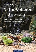 Andreas Wilbrand - Natur-Volieren im Selbstbau, Inbunden. Tillgänglighet: Lägg i varukorg