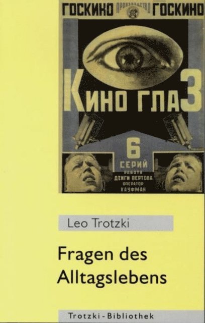 Leo Trotzki - Fragen des Alltagslebens, E-bok