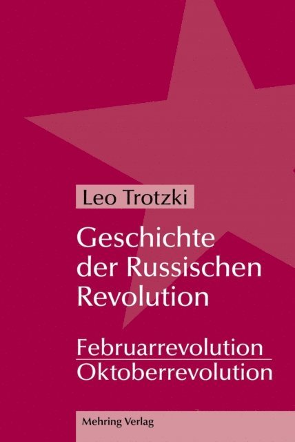 Leo Trotzki - Geschichte der Russischen Revolution, E-bok