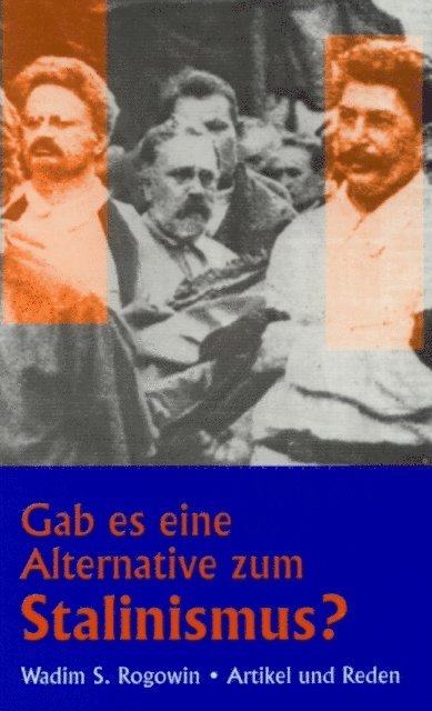 Wadim S Rogowin - Gab es eine Alternative zum Stalinismus?, E-bok. Tillgänglighet: Lägg i varukorg