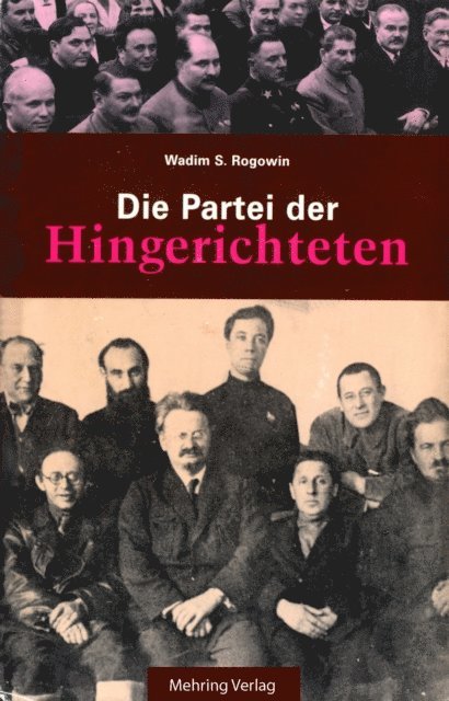Wadim S. Rogowin - Gab es eine Alternative? / Die Partei der Hingerichteten, E-bok. Tillgänglighet: Lägg i varukorg