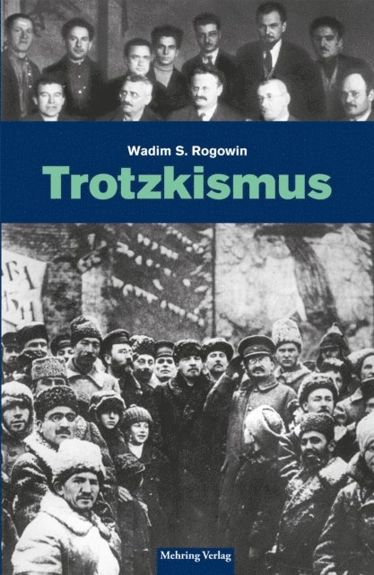 Wadim S Rogowin - Gab es eine Alternative? / Trotzkismus, E-bok. Tillgänglighet: Lägg i varukorg