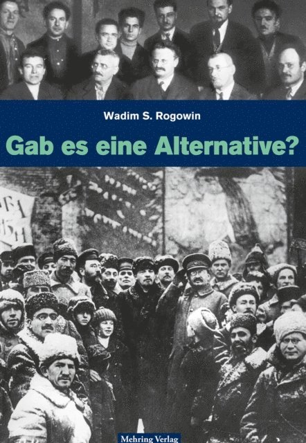 Wadim S. Rogowin - Gab es eine Alternative? (Gesamtausgabe), E-bok. Tillgänglighet: Lägg i varukorg