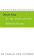 AN DER ARCHE UM ACHT / NATHANS KINDER