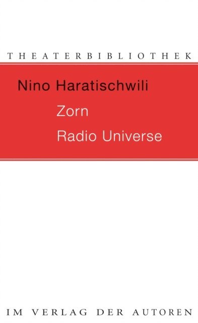 Nino Haratischwili - Zorn / Radio Universe, E-bok