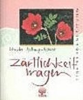 Zrtlichkeit wagen